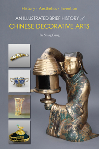 Illustrated Brief History of Chinese Decorative Arts