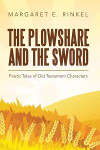 The Plowshare and the Sword