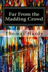 Far From the Madding Crowd