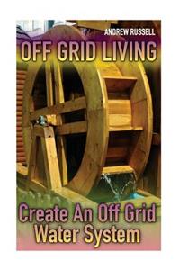 Off Grid Living