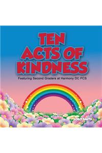 Ten Acts of Kindness Featuring Second Graders at Harmony DC PCS