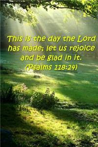 Bible Verse Journal Day Lord Made Rejoice Psalms 118