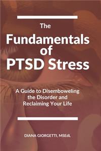 Fundamentals of PTSD Stress