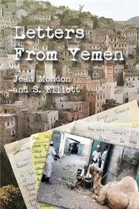 Letters from Yemen: No matter our age, we are all heroes of our own lives. Travel along with Jean Mondon, a 62-year-young English Midwife as she recounts her two-year a