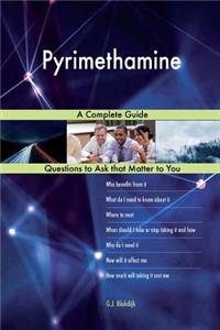 Pyrimethamine; A Complete Guide
