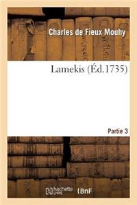 Lamekis Partie 3