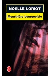 Meurtriere Bourgeoisie