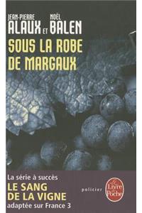 Sous La Robe de Margaux