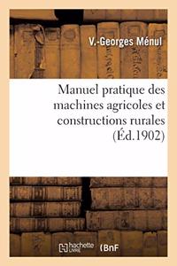 Manuel Pratique Des Machines Agricoles Et Constructions Rurales