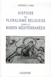 Histoire Du Pluralisme Religieux Dans Le Bassin Mediterraneen