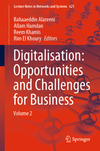 Digitalisation: Opportunities and Challenges for Business