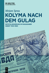 Kolyma nach dem GULAG