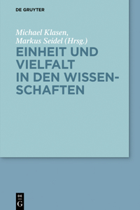 Einheit Und Vielfalt in Den Wissenschaften