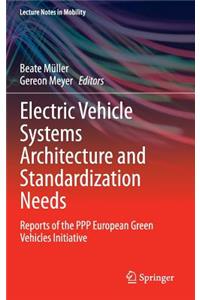 Electric Vehicle Systems Architecture and Standardization Needs