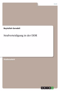 Strafverteidigung in der DDR