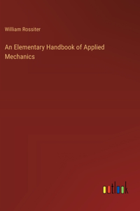 Elementary Handbook of Applied Mechanics