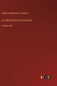 A Little Dinner at Timmins's