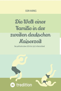 Die Welt einer Familie in der zweiten deutschen Kaiserzeit -- Namibia zur deutschen Kaiserzeit