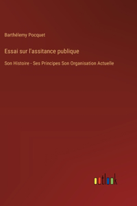 Essai sur l'assitance publique