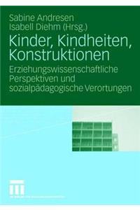 Kinder, Kindheiten, Konstruktionen