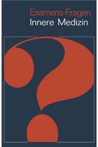 Examens-Fragen Innere Medizin