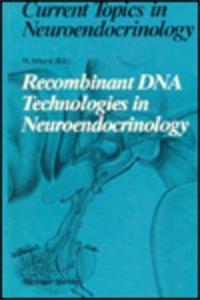 Recombinant DNA Technologies in Neuroendocrinology