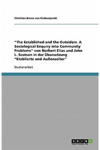 The Established and the Outsiders. A Sociological Enquiry into Community Problems von Norbert Elias und John L. Scotson in der Übersetzung Etablierte und Außenseiter