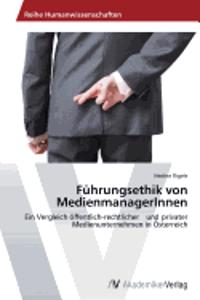 Führungsethik von MedienmanagerInnen