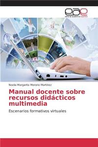 Manual docente sobre recursos didácticos multimedia