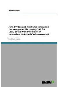 John Dryden and his drama concept on the example of his tragedy 