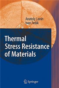 Thermal Stress Resistance of Materials