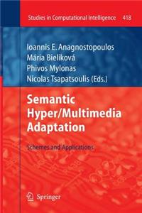 Semantic Hyper/Multimedia Adaptation