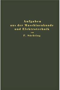 Aufgaben aus der Maschinenkunde und Elektrotechnik