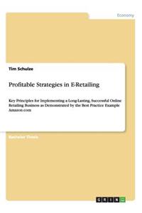 Profitable Strategies in E-Retailing