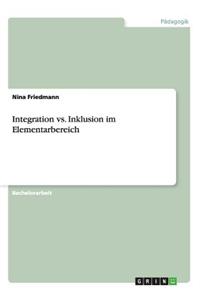 Integration vs. Inklusion im Elementarbereich