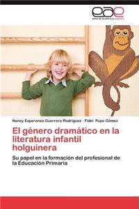 Genero Dramatico En La Literatura Infantil Holguinera