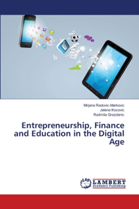 Entrepreneurship, Finance and Education in the Digital Age