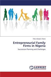 Entrepreneurial Family Firms in Nigeria