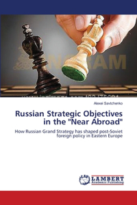 Russian Strategic Objectives in the 