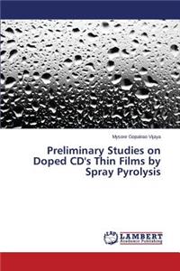 Preliminary Studies on Doped CD's Thin Films by Spray Pyrolysis