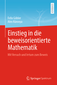 Einstieg in Die Beweisorientierte Mathematik
