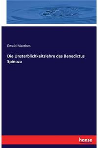 Die Unsterblichkeitslehre des Benedictus Spinoza