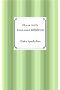 Neues aus der Tiefkühltruhe