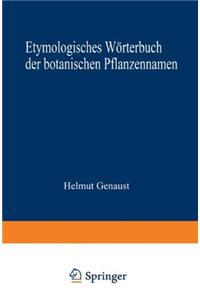 Etymologisches Warterbuch Der Botanischen Pflanzennamen