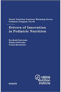 Drivers of Innovation in Pediatric Nutrition