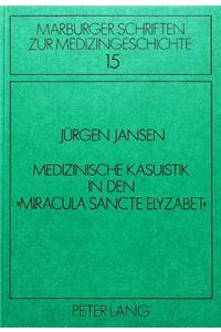 Medizinische Kasuistik in den «Miracula sancte Elyzabet»