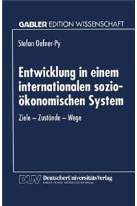 Entwicklung in einem internationalen sozio-ökonomischen System