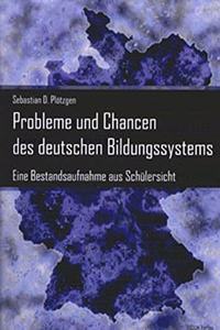 Probleme Und Chancen Des Deutschen Bildungssystems