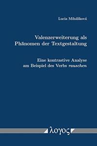 Valenzerweiterung ALS Phanomen Der Textgestaltung