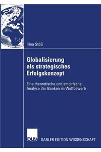 Globalisierung als strategisches Erfolgskonzept